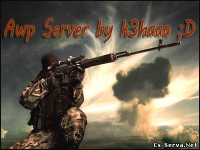 Awp Server by k3haaa ;D